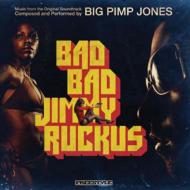 【輸入盤】 Big Pimp Jones / Bad Bad Jimmy Ruckus 【CD】