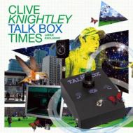 Clive Knightley / Talk Box Times Japan Exclusive 【CD】