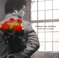 久保田利伸 クボタトシノブ / Tomorrow Waltz 【CD Maxi】