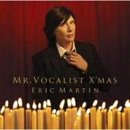 Eric Martin エリックマーティン / MR.VOCALIST X'MAS 【CD】