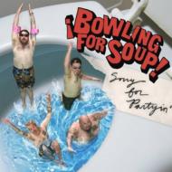 【輸入盤】 Bowling For Soup ボウリングフォースープ / Sorry For Partyin' 【CD】