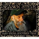 【輸入盤】 Seasick Steve / Man From Another Time〜時代おくれブルース 【CD】