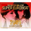 THE BEST OF NON-STOP SUPER EUROBEAT 2009 【CD】