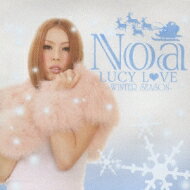 Noa ノア / LUCY L□VE -WINTER SEASON- 【CD】