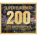 SUPER EUROBEAT VOL.200 (+DVD) 【CD】