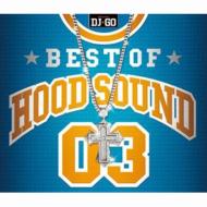 DJ☆GO ディージェイゴー / BEST OF HOOD SOUND 03 mixed by DJ☆GO 【CD】