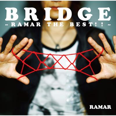 RAMAR / BRIDGE 〜RAMAR THE BEST!!〜 【CD】