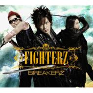 BREAKERZ ブレイカーズ / FIGHTERZ 【初回限定盤 B】 【CD】