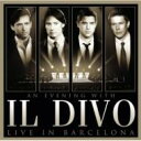 【送料無料】 Il Divo イルディーボ / ライヴ・イン・バルセロナ2009 （CD＋DVD） 輸入盤 【CD】