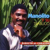 【輸入盤】 Manolito Y Su Trabuco マノリートイストラブーコ / Directo Al Corazon / Straight To The Heart 【CD】
