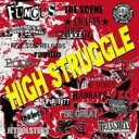 HIGH STRUGGLE 【CD】