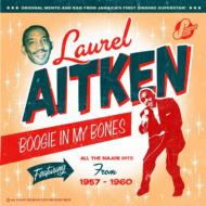 【輸入盤】 Laurel Aitken ローレルエイトキン / Boogie In My Bones 【CD】