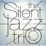 Silent Jazz Trio / Silent Jazz Trio 【CD】