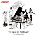 The Epic of Zektbach -PIANO COLLECTION- 【CD】