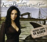 【輸入盤】 Karina Beorlegui / Las Primas Gabina / Manana Zarpa Un Barco 【CD】