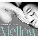 DOUBLE ダブル / DOUBLE Ballad Collection Mellow 【CD】