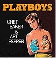 Chet Baker/Art Pepper チェットベイカー/アートペッパー / Playboys アナログレコード / Jazz Wax 【LP】