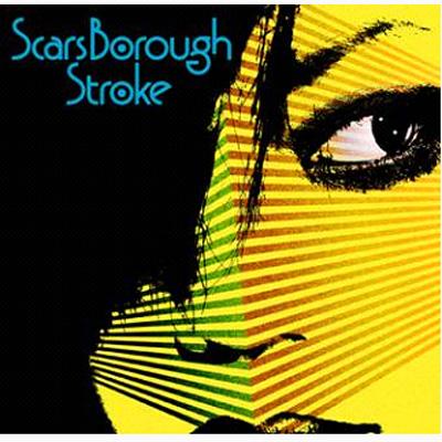 Scars Borough / Stroke 【CD】