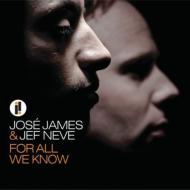 Jose James / Jef Neve / For All We Know 輸入盤 【CD】