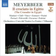 【輸入盤】 マイアベーア（1791-1864） / 『エジプトの十字軍』全曲　ヴィヨーム＆フェニーチェ歌劇場、チョーフィ、マニアチ、他（2007　ステレオ）（3CD） 【CD】