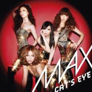 MAX マックス / CAT'S EYE 【CD Maxi】