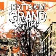 Matt &amp; Kim マットアンドキム / Grand デラックス・エディション 【CD】