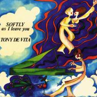 Tony De Vita / Softly As I Leave You 【CD】