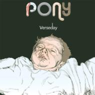 PONY / VERSEDAY 【CD】