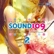 Shibuya 109 Presents Sound 109vol.2 【CD】