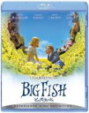 ビッグ・フィッシュ 【BLU-RAY DISC】