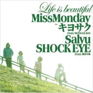 Miss Monday ミスマンデイ / Life is beautiful feat.キヨサク from MONGOL800, Salyu, SHOCK EYE from 湘南乃風 【CD Maxi】