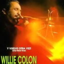  A  Willie Colon EB[R   Y Vuelve Otra Vez  CD 