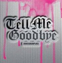 BIGBANG (Korea) ビッグバン / Tell Me Goodbye 【CD Maxi】