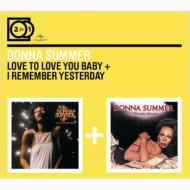 Donna Summer ドナサマー / Love To Love You / I Remember Yesterday 輸入盤 【CD】