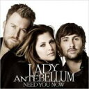 【輸入盤】 Lady Antebellum レディアンテベラム / Need You Now 【CD】