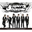 Super Junior スーパージュニア / SUPER JUNIOR THE 2ND ASIA TOUR CONCERT ALBUM 『SUPER SHOW #2』 【CD】