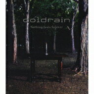 coldrain コールドレイン / Nothing lasts forever 【CD】