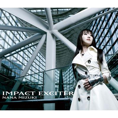 水樹奈々 ミズキナナ / IMPACT EXCITER 【CD】