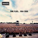 Oasis オアシス / Time Flies... 1994-2009 【CD】