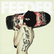 Feeder フィーダー / Renegades 【CD】