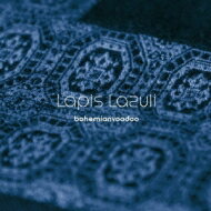 bohemianvoodoo / Lapis Lazuli 【CD】