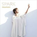 moumoon ムームーン / SPARK 【CD】