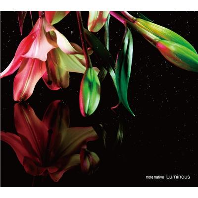 note native ノートネイティブ / Luminous 【CD】