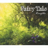 Raujika / Fairy Tale 【CD】