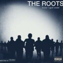 Roots [c   How I Got Over  CD 