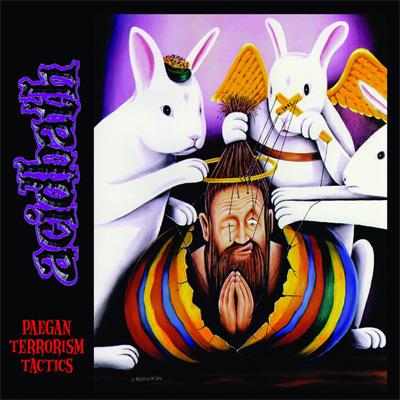  Acid Bath / Paegan Terrorism Tactics 
