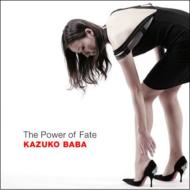 KAZUKO BABA / Power Of Fate 【CD】