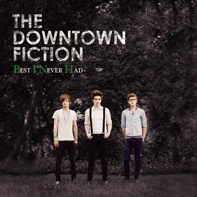 Downtown Fiction / Best I Never Had 【CD】