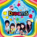 Dream5 ドリームファイブ / 僕らのナツ!! 【CD Maxi】