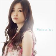 JYONGRI ジョンリ / Without You 【CD Maxi】